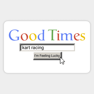 Good Times Kart Racing Magnet